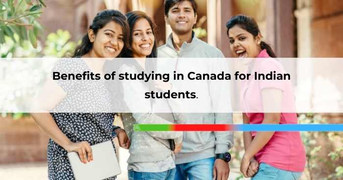 Benefits of studying in Canada for Indian students