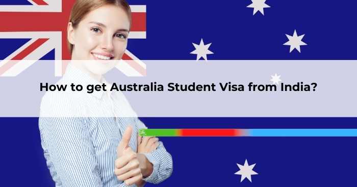 How to get Australia Student Visa from India