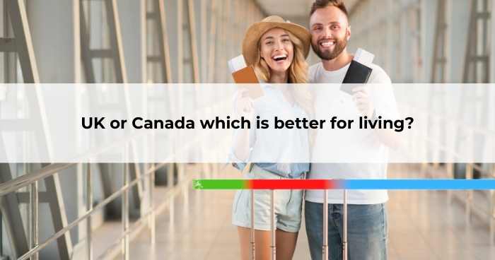 UK or Canada which is better for living